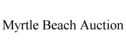 MYRTLE BEACH AUCTION trademark