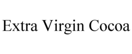 EXTRA VIRGIN COCOA trademark