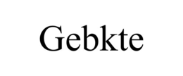 GEBKTE trademark