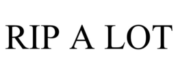 RIP A LOT trademark