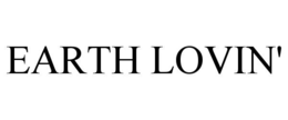 EARTH LOVIN' trademark