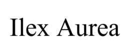 ILEX AUREA trademark