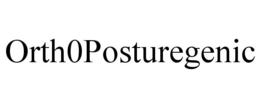 ORTH0POSTUREGENIC trademark