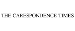 THE CARESPONDENCE TIMES trademark