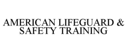 AMERICAN LIFEGUARD & SAFETY TRAINING trademark