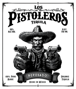 LOS PISTOLEROS TEQUILA 40% ALC/VOL D.O.P. 750 ML 100% PURO AGAVE REPOSADO HECHO EN MÉXICO ORGANIC TEQUILA trademark