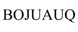 BOJUAUQ trademark