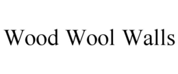 WOOD WOOL WALLS trademark