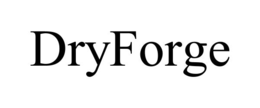 DRYFORGE trademark