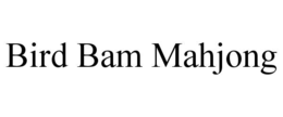 BIRD BAM MAHJONG trademark