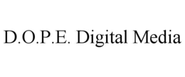 D.O.P.E. DIGITAL MEDIA trademark