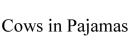 COWS IN PAJAMAS trademark