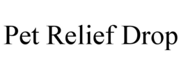 PET RELIEF DROP trademark