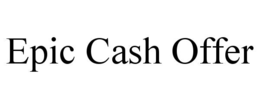 EPIC CASH OFFER trademark