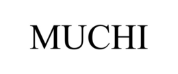 MUCHI trademark
