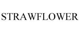 STRAWFLOWER trademark