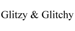 GLITZY & GLITCHY trademark