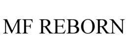 MF REBORN trademark