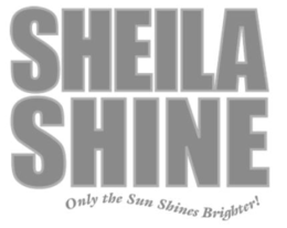 SHEILA SHINE ONLY THE SUN SHINES BRIGHTER! trademark