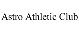 ASTRO ATHLETIC CLUB trademark