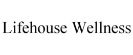 LIFEHOUSE WELLNESS trademark