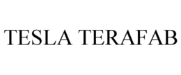 TESLA TERAFAB trademark