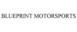 BLUEPRINT MOTORSPORTS trademark