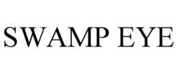 SWAMP EYE trademark