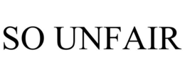 SO UNFAIR trademark