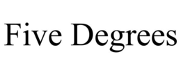 FIVE DEGREES trademark