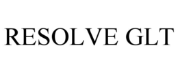 RESOLVE GLT trademark