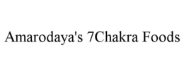 AMARODAYA'S 7CHAKRA FOODS trademark