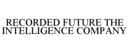 RECORDED FUTURE THE INTELLIGENCE COMPANY trademark