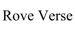 ROVE VERSE trademark