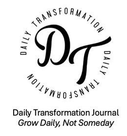 DT DAILY TRANSFORMATION DAILY TRANSFORMATION JOURNAL GROW DAILY, NOT SOMEDAY trademark