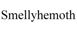 SMELLYHEMOTH trademark