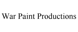WAR PAINT PRODUCTIONS trademark