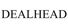 DEALHEAD trademark