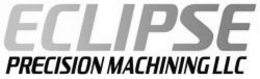 ECLIPSE PRECISION MACHINING LLC trademark