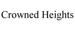 CROWNED HEIGHTS trademark