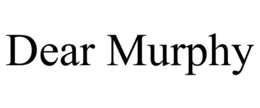 DEAR MURPHY trademark