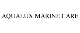 AQUALUX MARINE CARE trademark