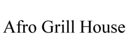 AFRO GRILL HOUSE trademark
