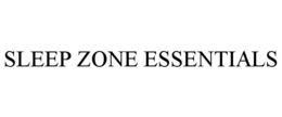 SLEEP ZONE ESSENTIALS trademark