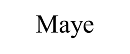 MAYE trademark