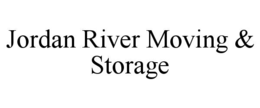 JORDAN RIVER MOVING & STORAGE trademark