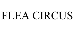 FLEA CIRCUS trademark