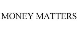 MONEY MATTERS trademark