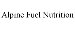 ALPINE FUEL NUTRITION trademark