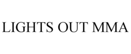 LIGHTS OUT MMA trademark